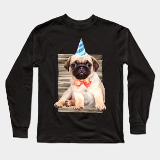 Cute Pug - Pug Life - puppy Dog Pug - Birthday Party Long Sleeve T-Shirt